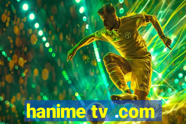 hanime tv .com